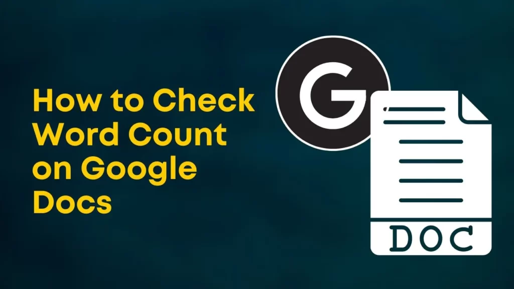 How to Check Word Count on Google Docs