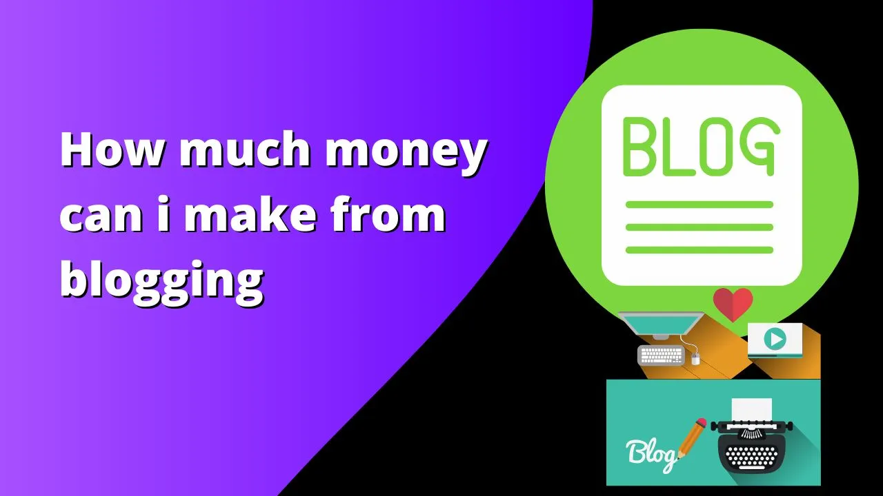 how much money can i make from blogging